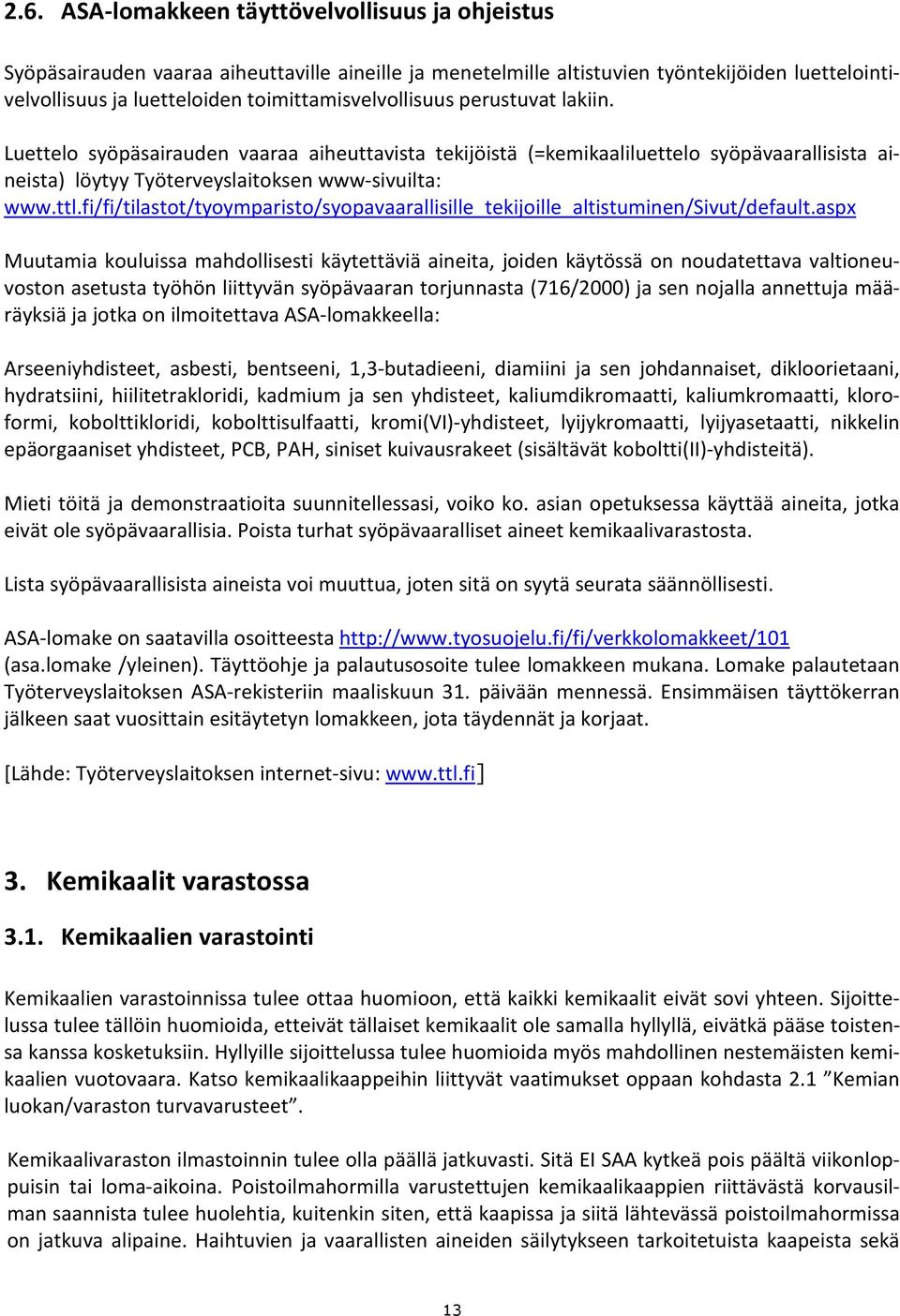 fi/fi/tilastot/tyoymparisto/syopavaarallisille_tekijoille_altistuminen/sivut/default.