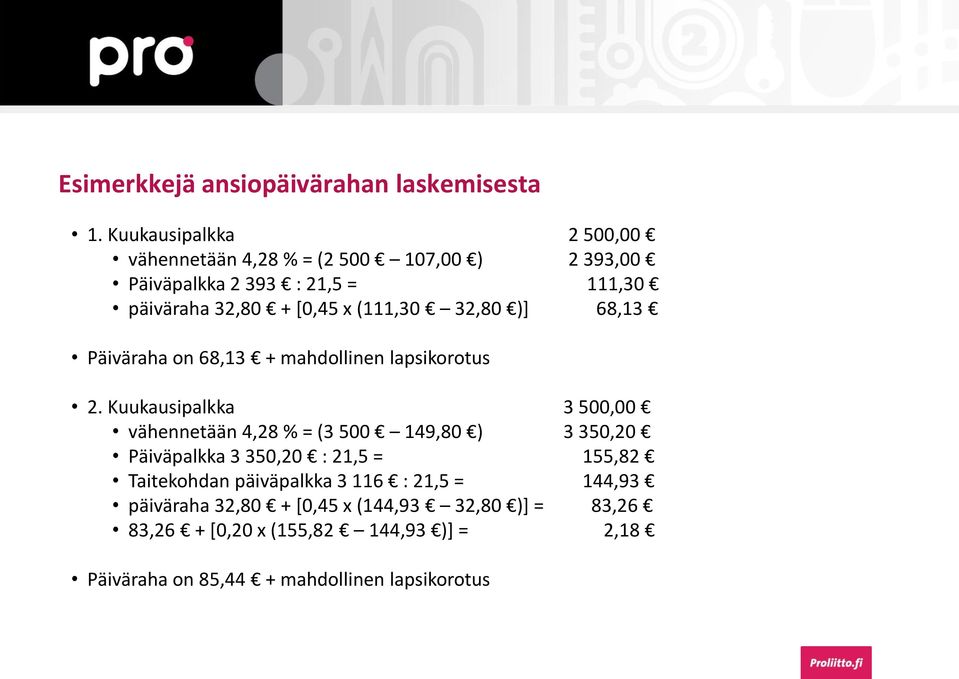 (111,30 32,80 )] 68,13 Päiväraha on 68,13 + mahdollinen lapsikorotus 2.