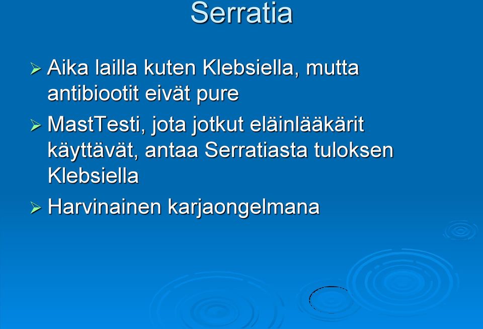 jotkut eläinlääkärit käyttävät, antaa