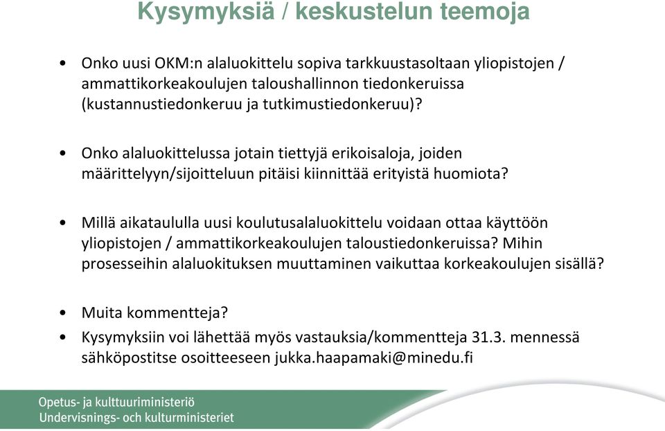 Onko alaluokittelussa jotain tiettyjä erikoisaloja, joiden määrittelyyn/sijoitteluun pitäisi kiinnittää erityistä huomiota?