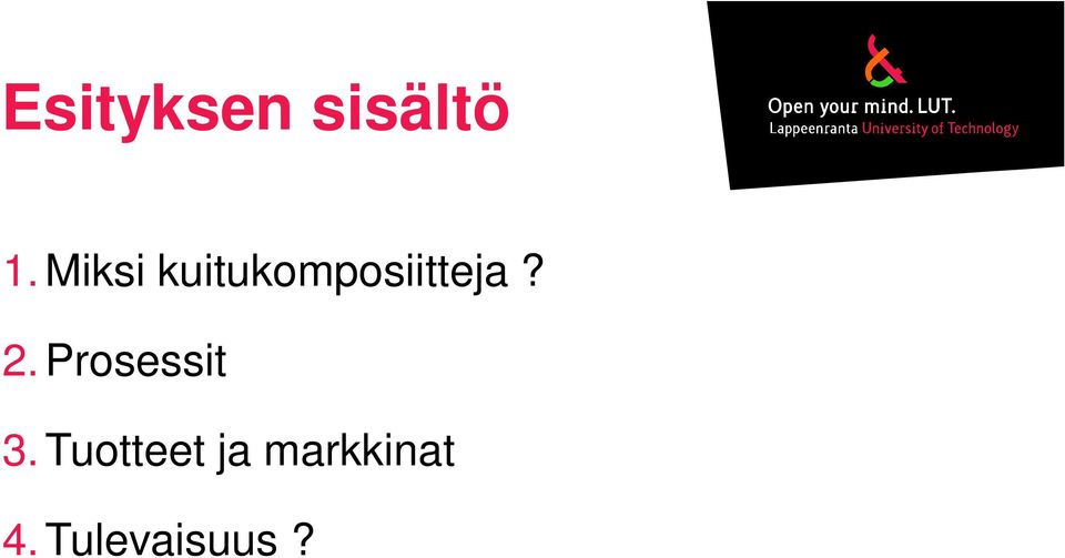 kuitukomposiitteja? 2.