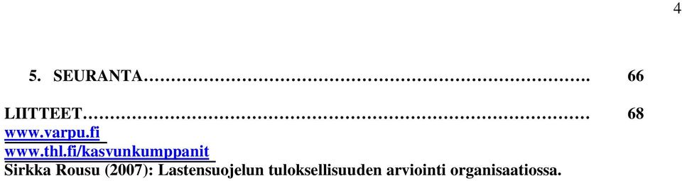 fi/kasvunkumppanit Sirkka Rousu