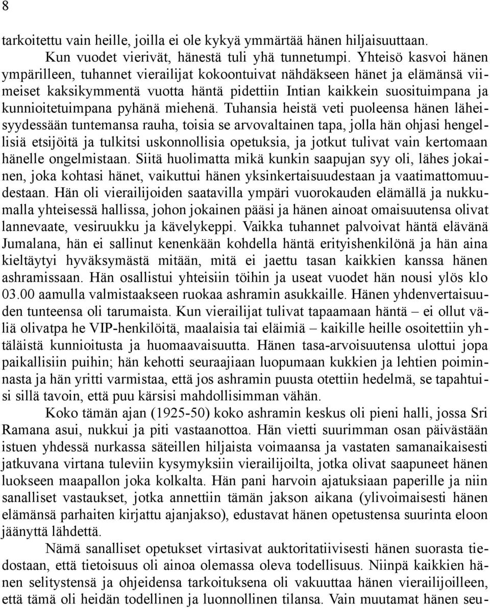 pyhänä miehenä.