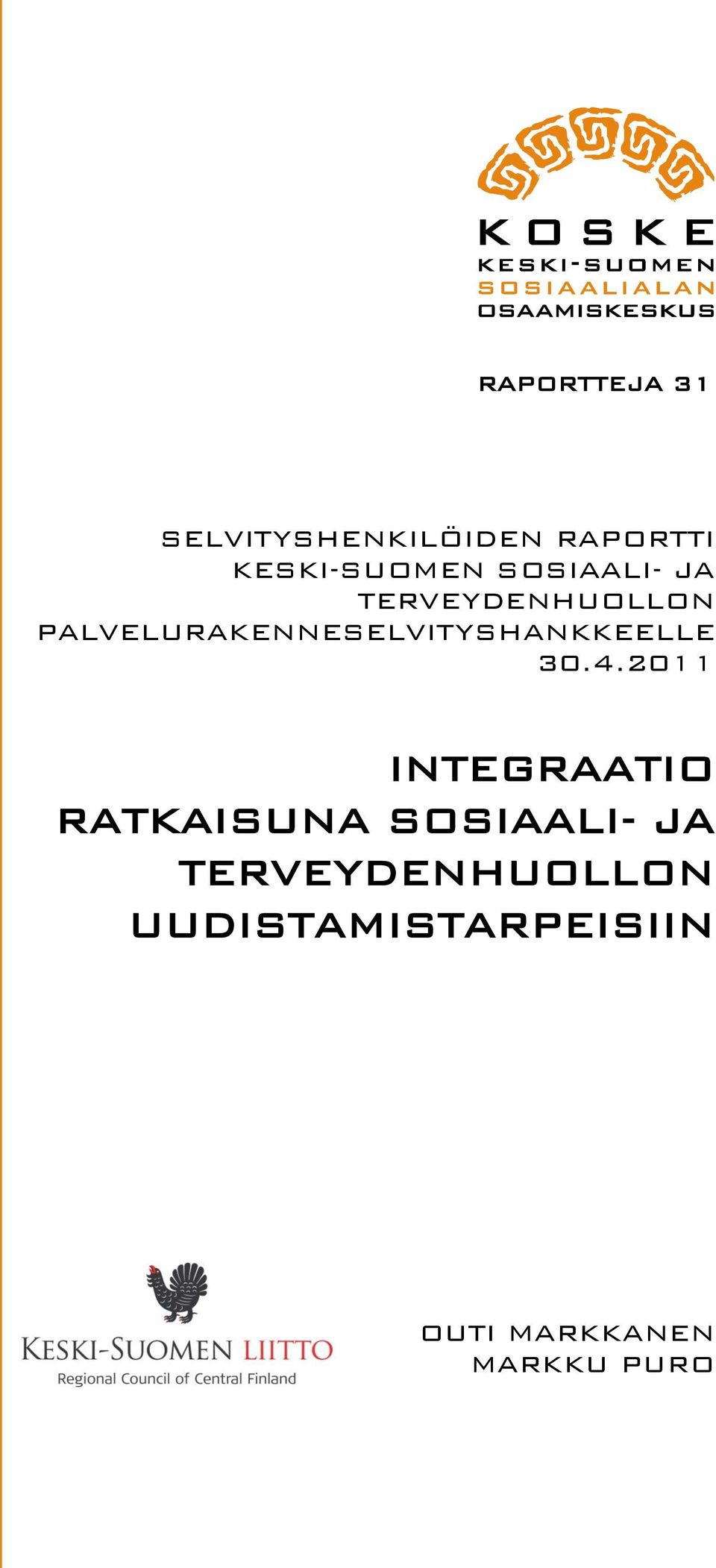 PALVELURAKENNESELVITYSHANKKEELLE 30.4.