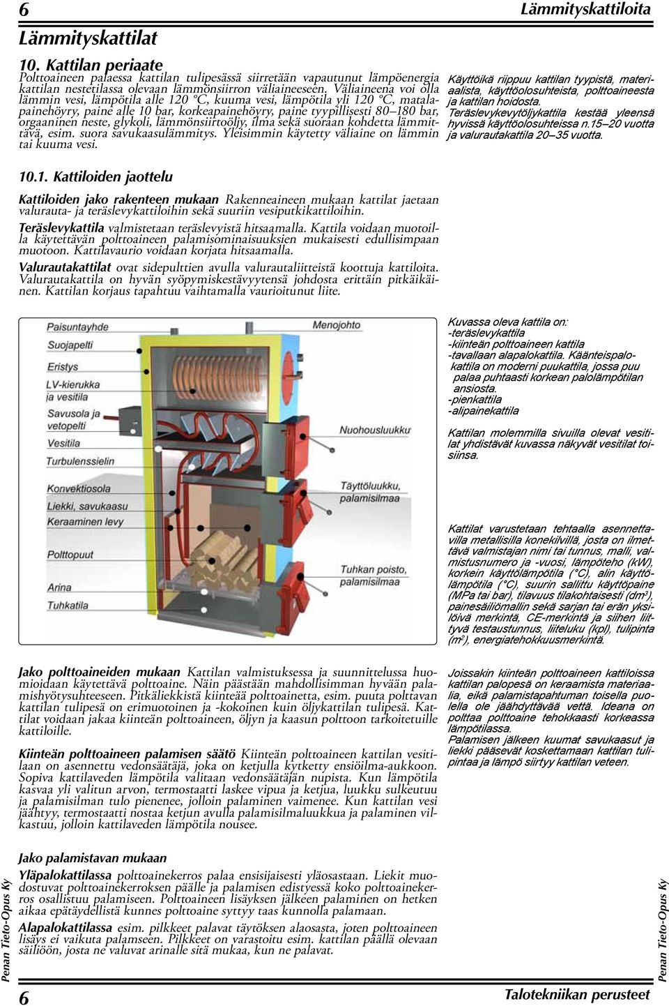 Sisältö. Lämmityskattilat. Sää ja lämmitys. Kiinteistön lämpöhäviöt ja  eristys. Vesikeskuslämmitys ja paisuntajärjestelmät. - PDF Free Download