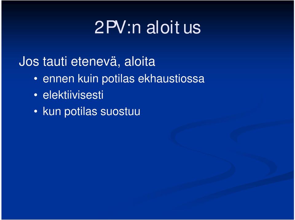 potilas ekhaustiossa