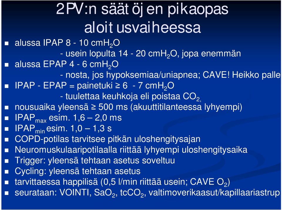1,6 2,0 ms IPAP min esim.