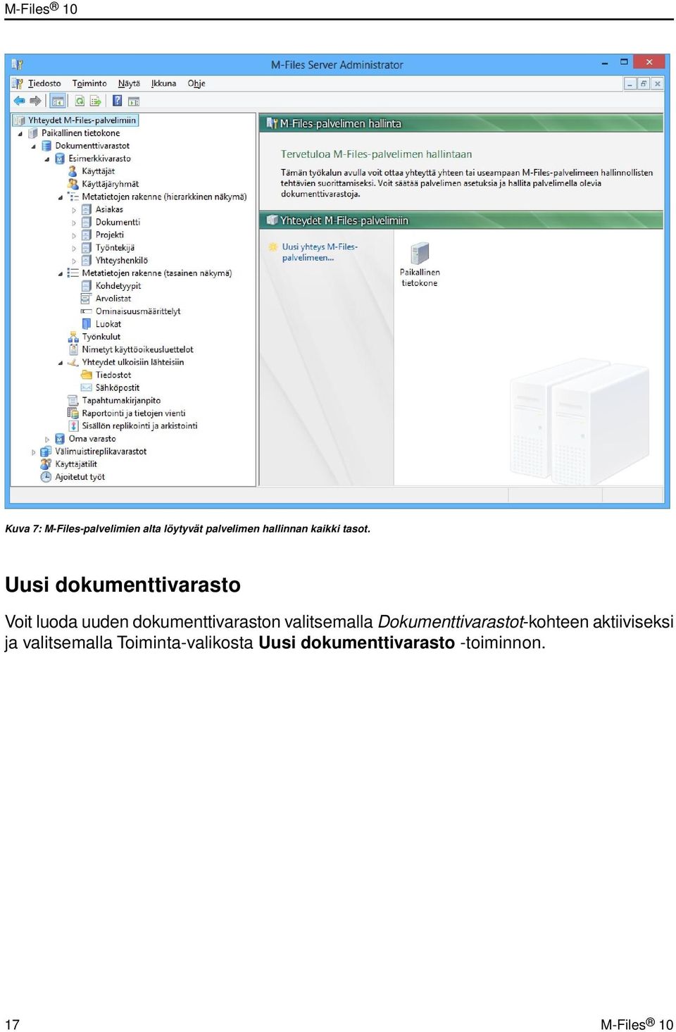 Uusi dokumenttivarasto Voit luoda uuden dokumenttivaraston