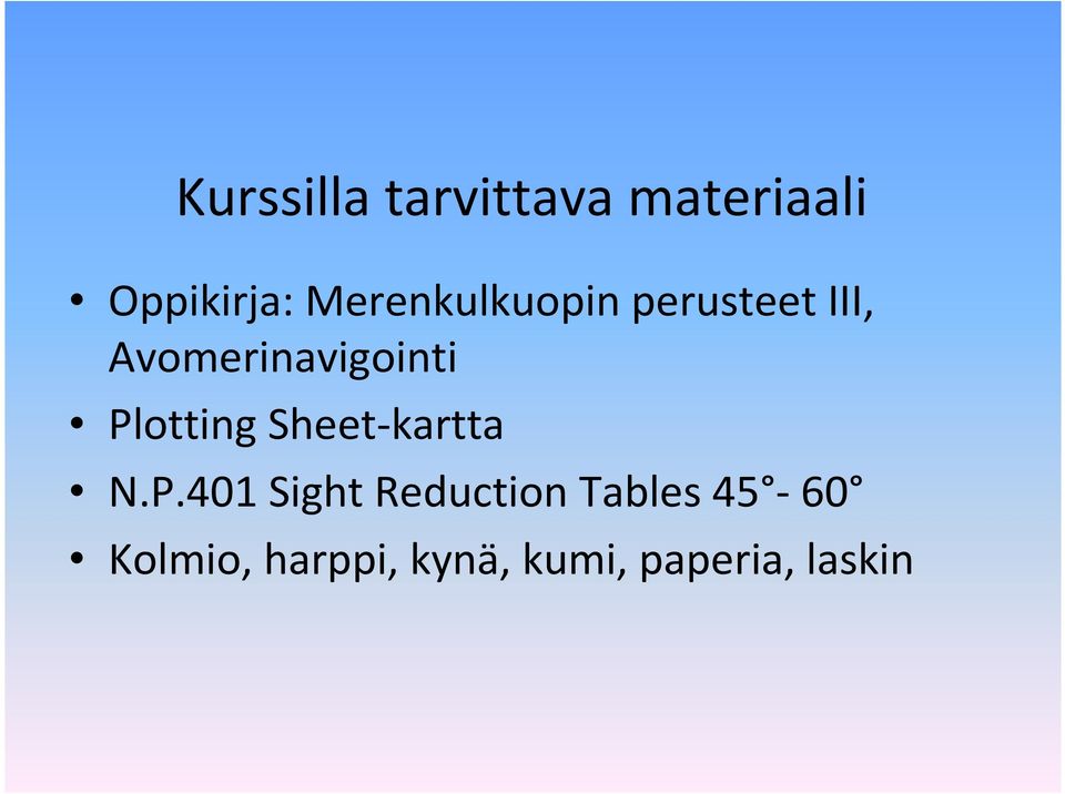 Plotting Sheet-kartta N.P.401 Sight Reduction