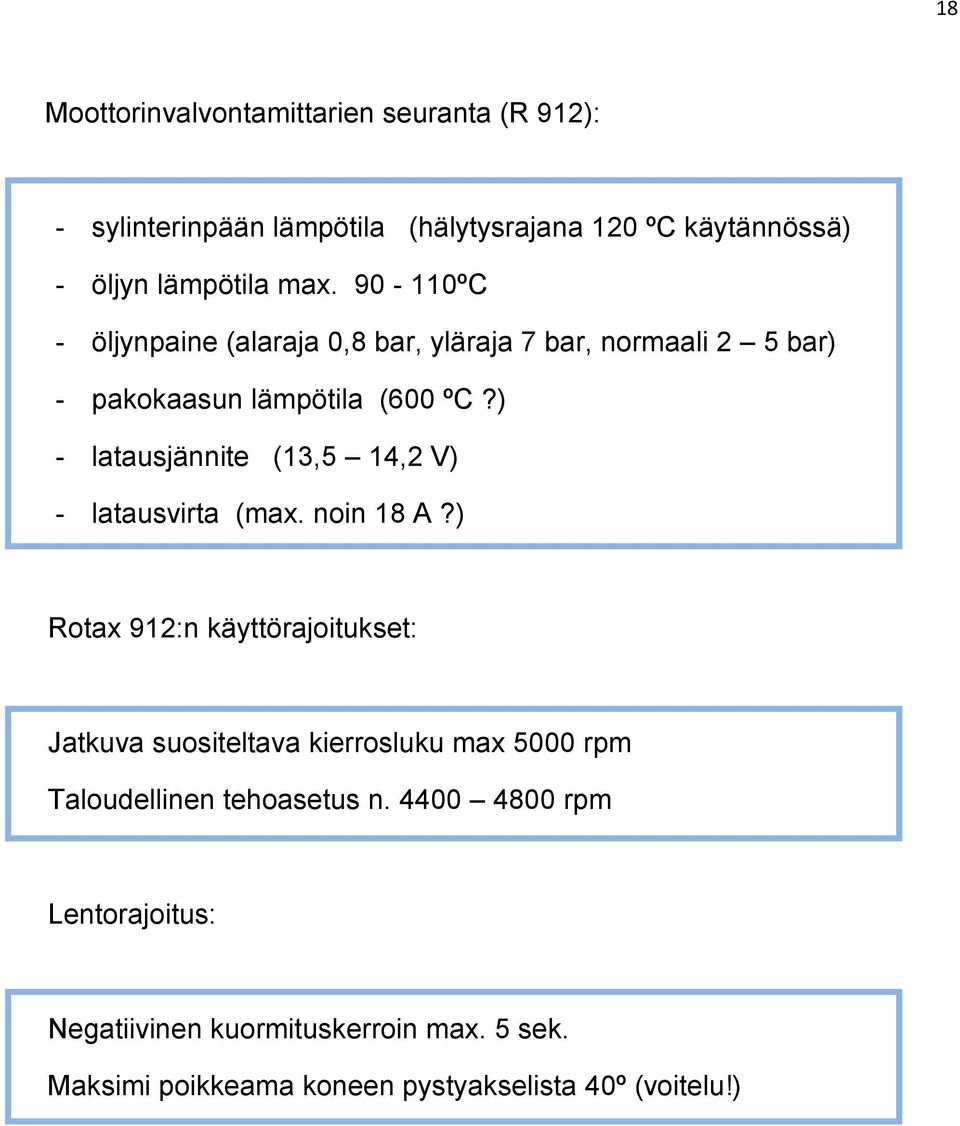 ) - latausjännite (13,5 14,2 V) - latausvirta (max. noin 18 A?