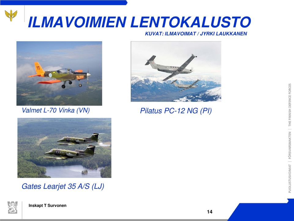 Valmet L-70 Vinka (VN) Pilatus