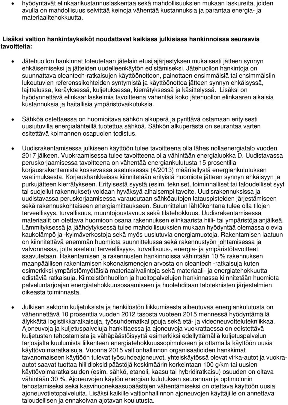 ehkäisemiseksi ja jätteiden uudelleenkäytön edistämiseksi.