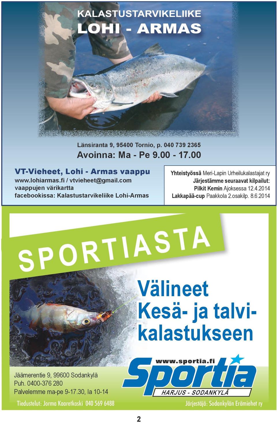 Pilkit Kemin Ajoksessa 12.4.2014 Lakkapää-cup Paakkola 2.osakilp. 8.6.