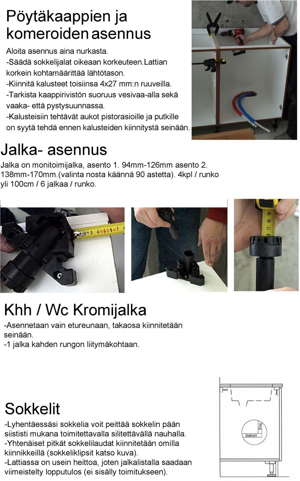 -Kiinnitä kalusteet toisiinsa 4x27 mm:n ruuveilla.