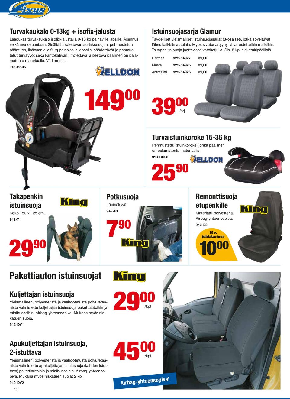 Irrotettava ja pestävä päällinen on palamatonta materiaalia. Väri musta.