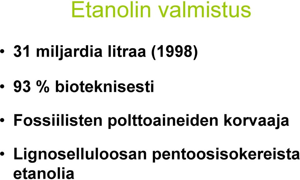 Fossiilisten polttoaineiden korvaaja