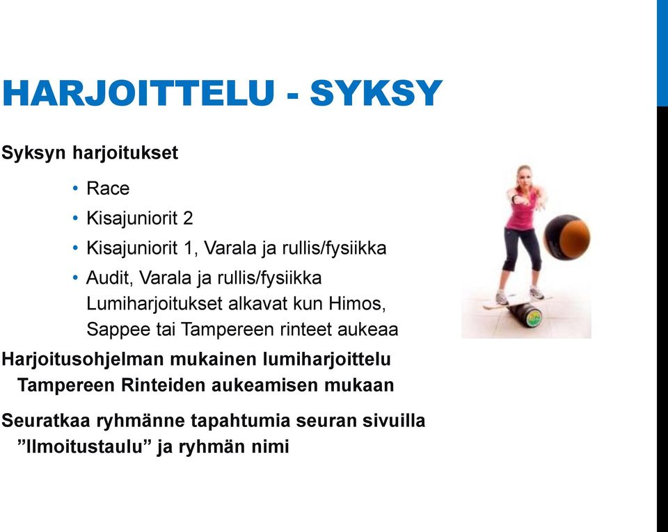 Sappee tai Tampereen rinteet aukeaa Harjoitusohjelman mukainen lumiharjoittelu Tampereen