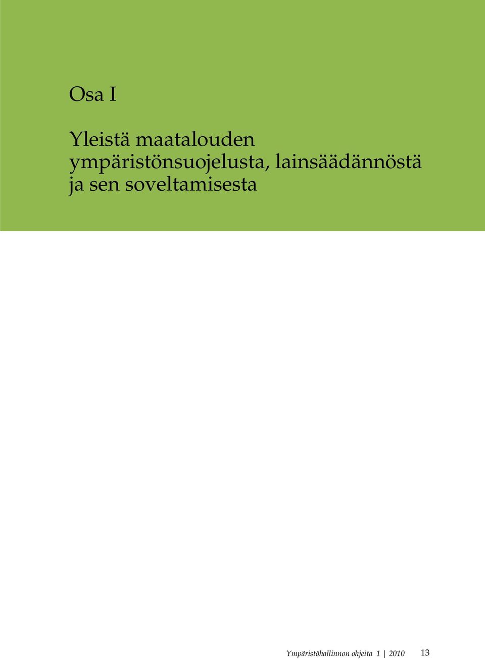 lainsäädännöstä ja sen