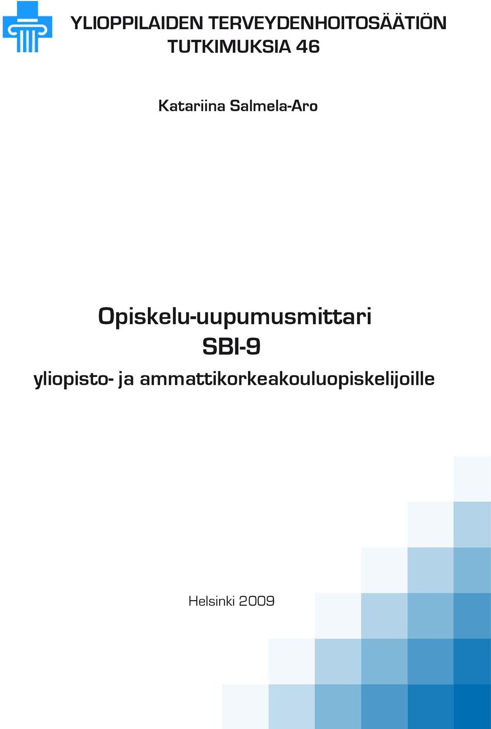 Opiskelu-uupumusmittari SBI-9 yliopisto-