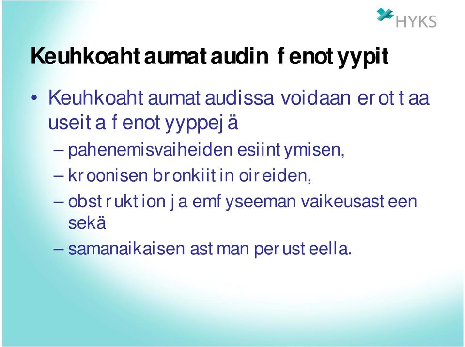 esiintymisen, kroonisen bronkiitin oireiden, obstruktion
