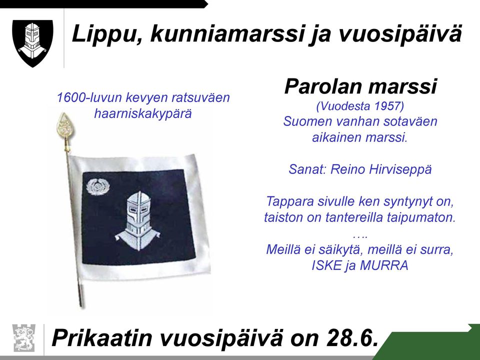 Sanat: Reino Hirviseppä Tappara sivulle ken syntynyt on, taiston on tantereilla