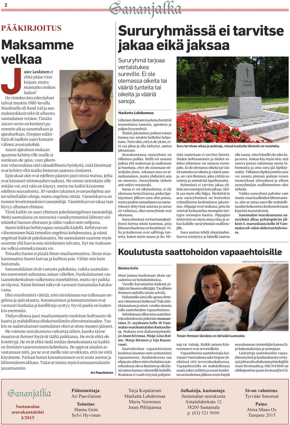 Tänään Juicen versio on kestänyt paremmin aikaa sanomaltaan ja ajatukseltaan. Etiopian nälänhätä oli tuolloin suuri kansainvälinen avustuskohde.