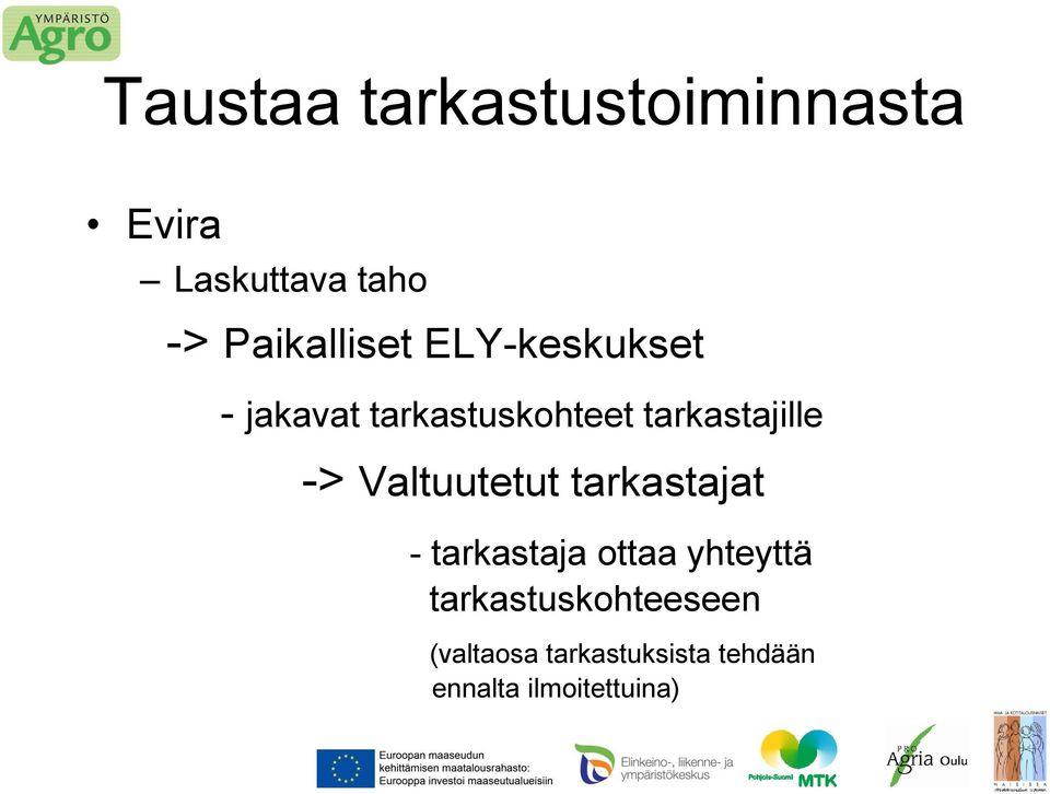 tarkastajille -> Valtuutetut tarkastajat - tarkastaja ottaa