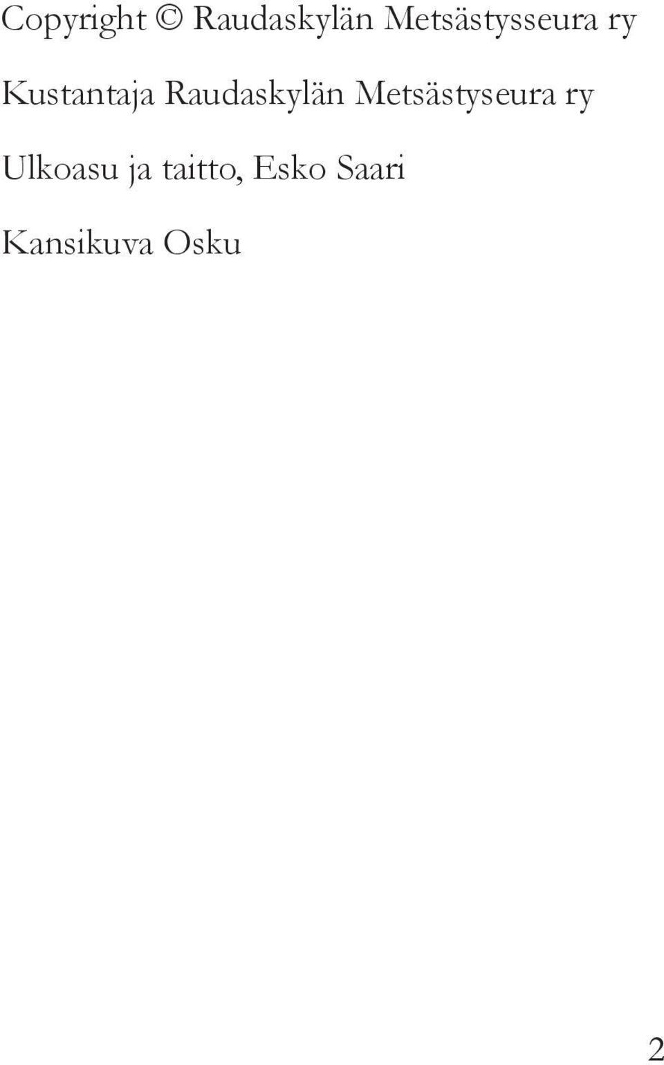 Raudaskylän Metsästyseura ry