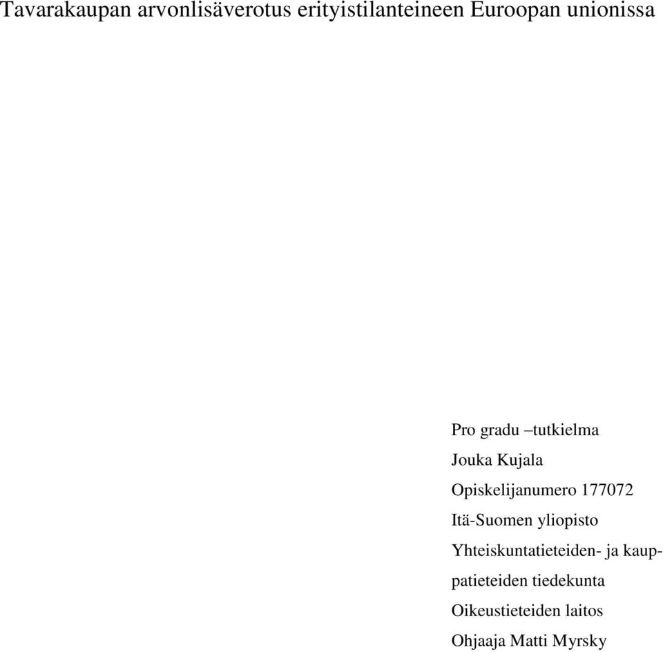 177072 Itä-Suomen yliopisto Yhteiskuntatieteiden- ja