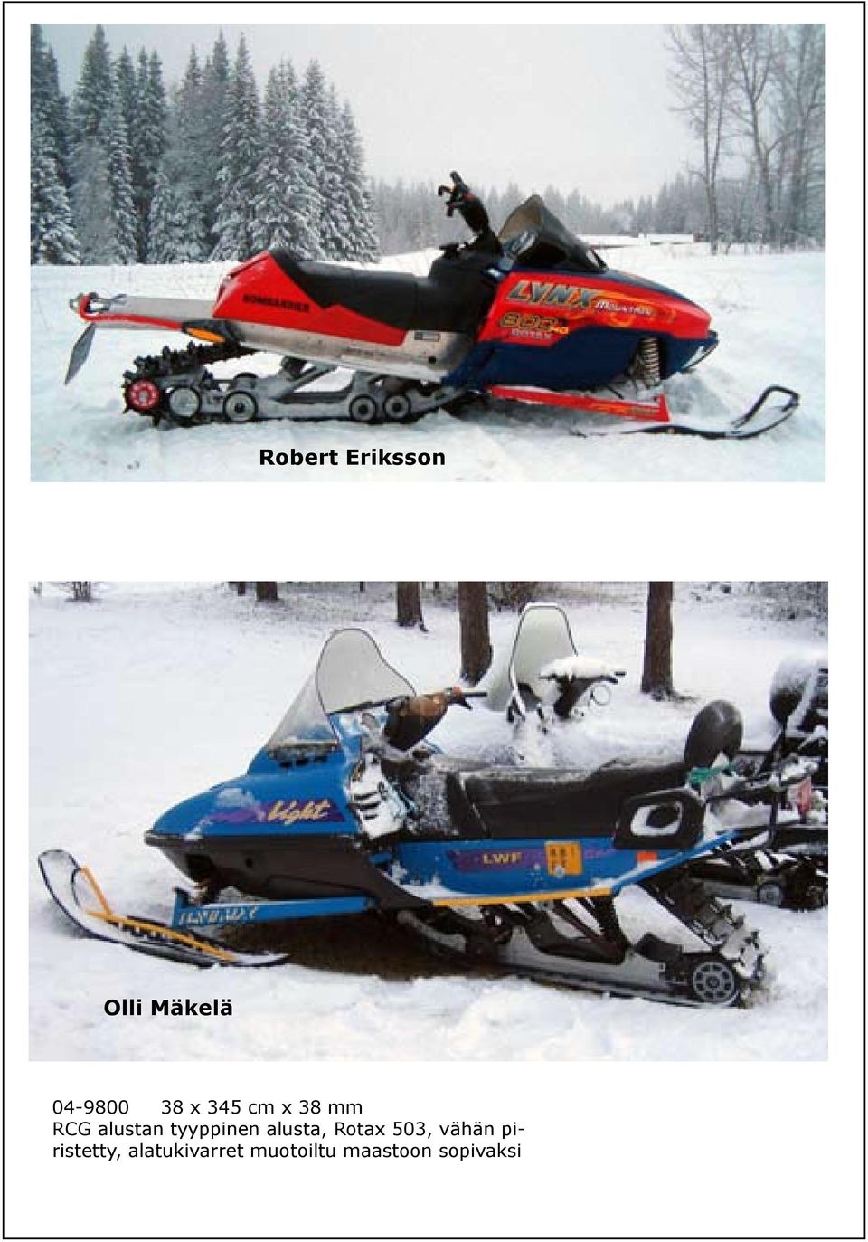 alusta, Rotax 503, vähän piristetty,