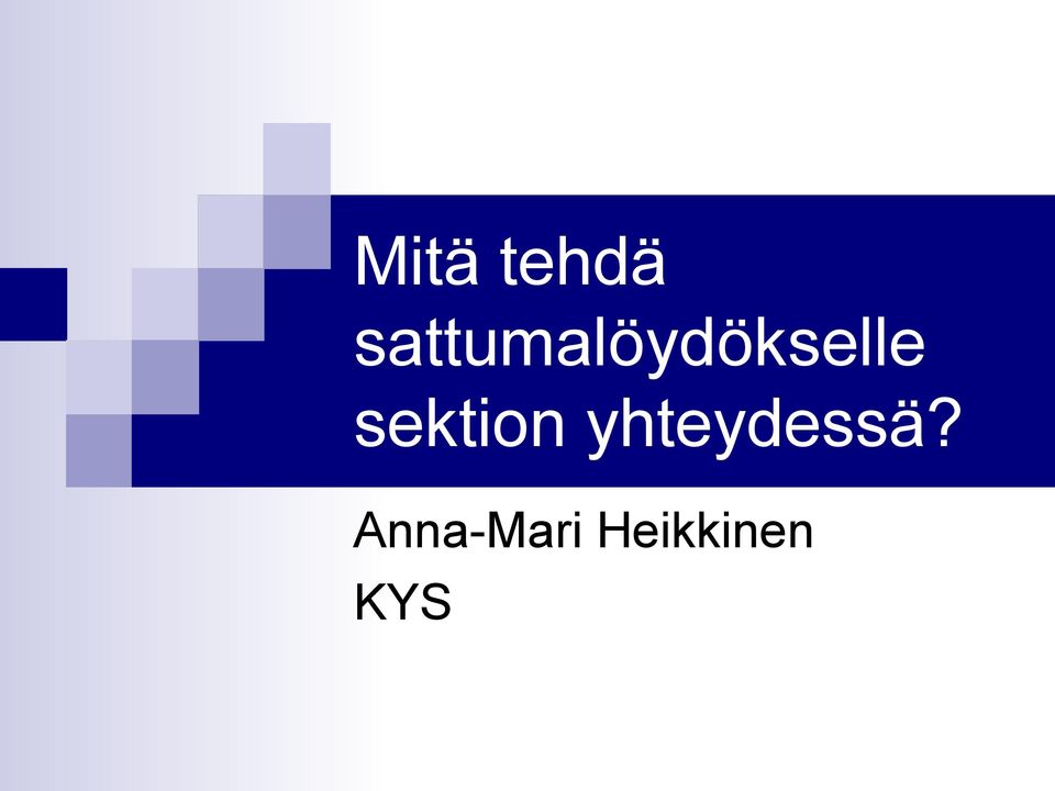 sektion yhteydessä?