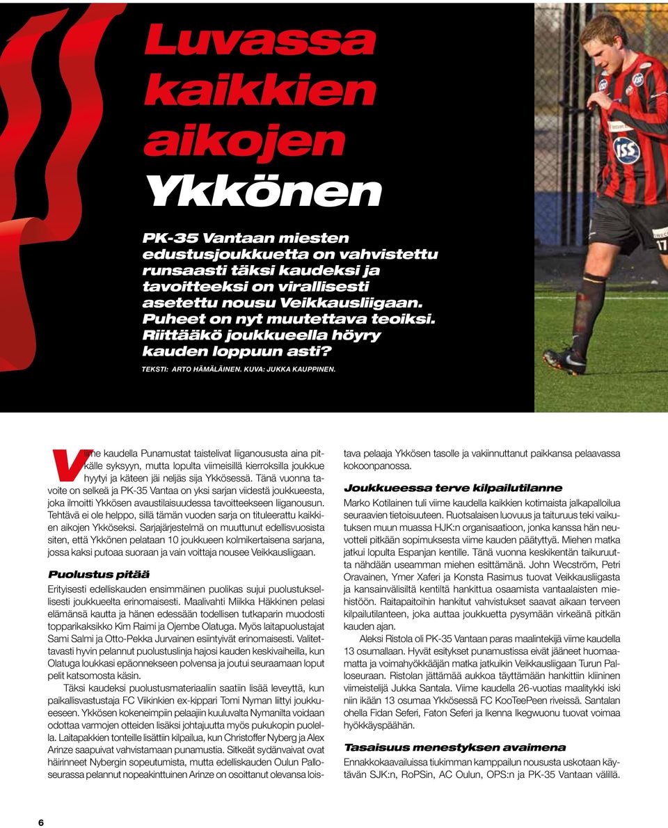 Pk 35 N Seuralehti Tytot Sami Hyypia Akatemiassa Miesten Ykkosessa Tiukka Nousutaistelu Pdf Ilmainen Lataus