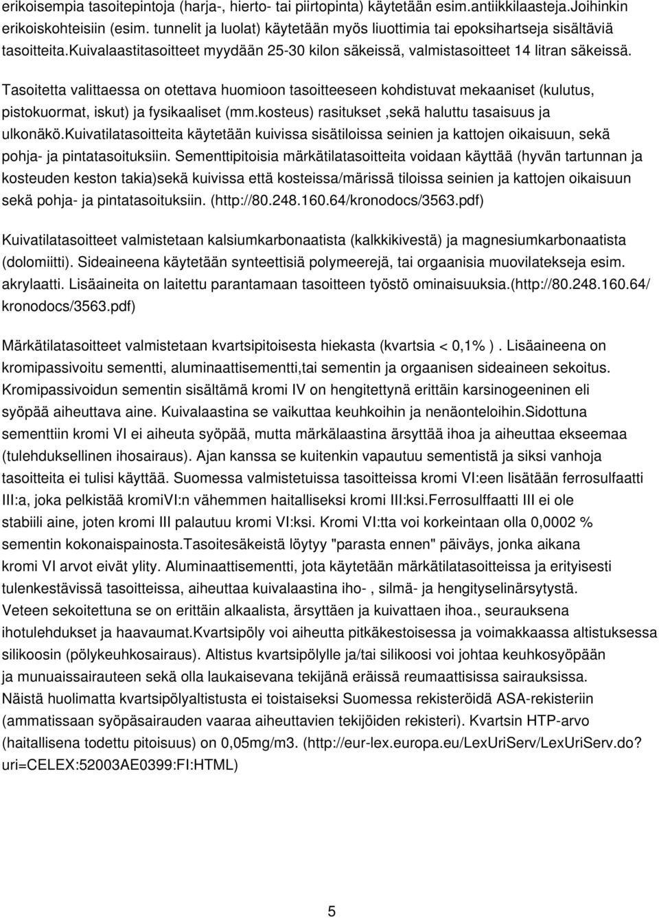 64 mies yksittäinen eliminaatio kiinnike
