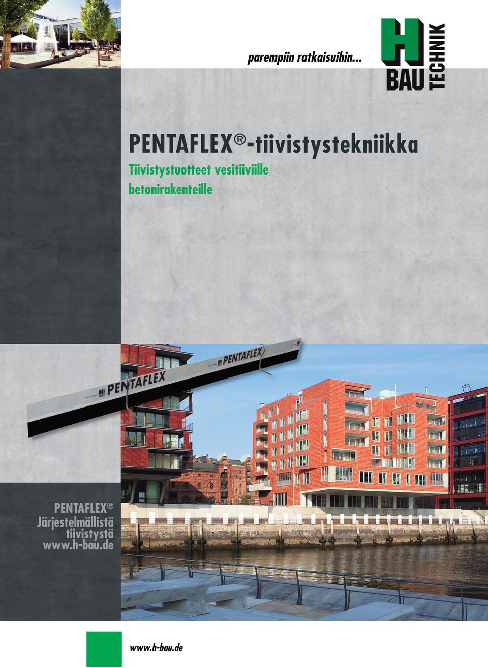 Tiivistystuotteet vesitiiviille