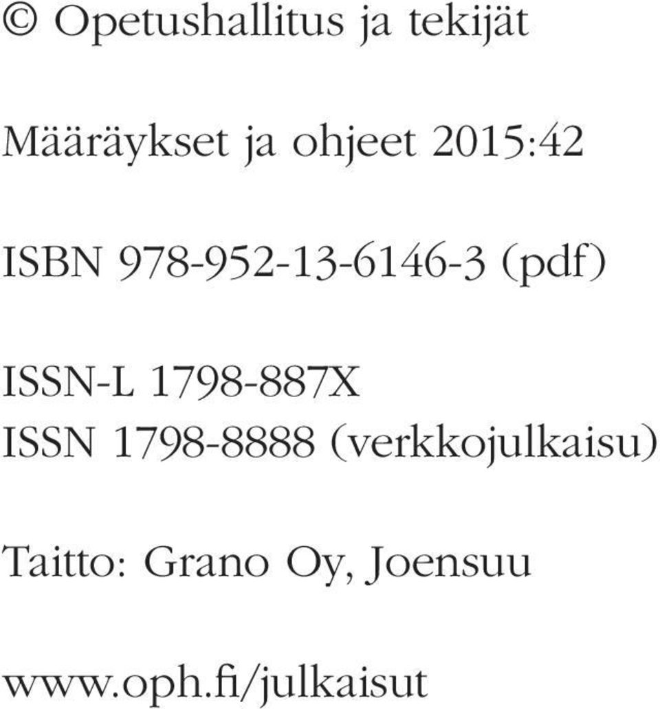 ISSN-L 1798-887X ISSN 1798-8888