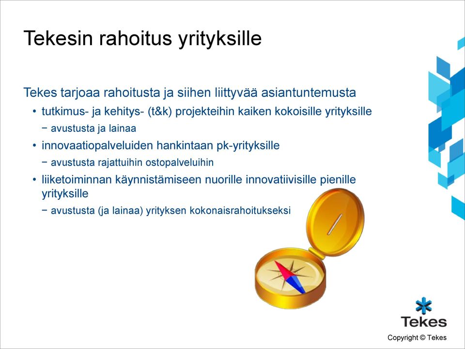 innovaatiopalveluiden hankintaan pk-yrityksille avustusta rajattuihin ostopalveluihin