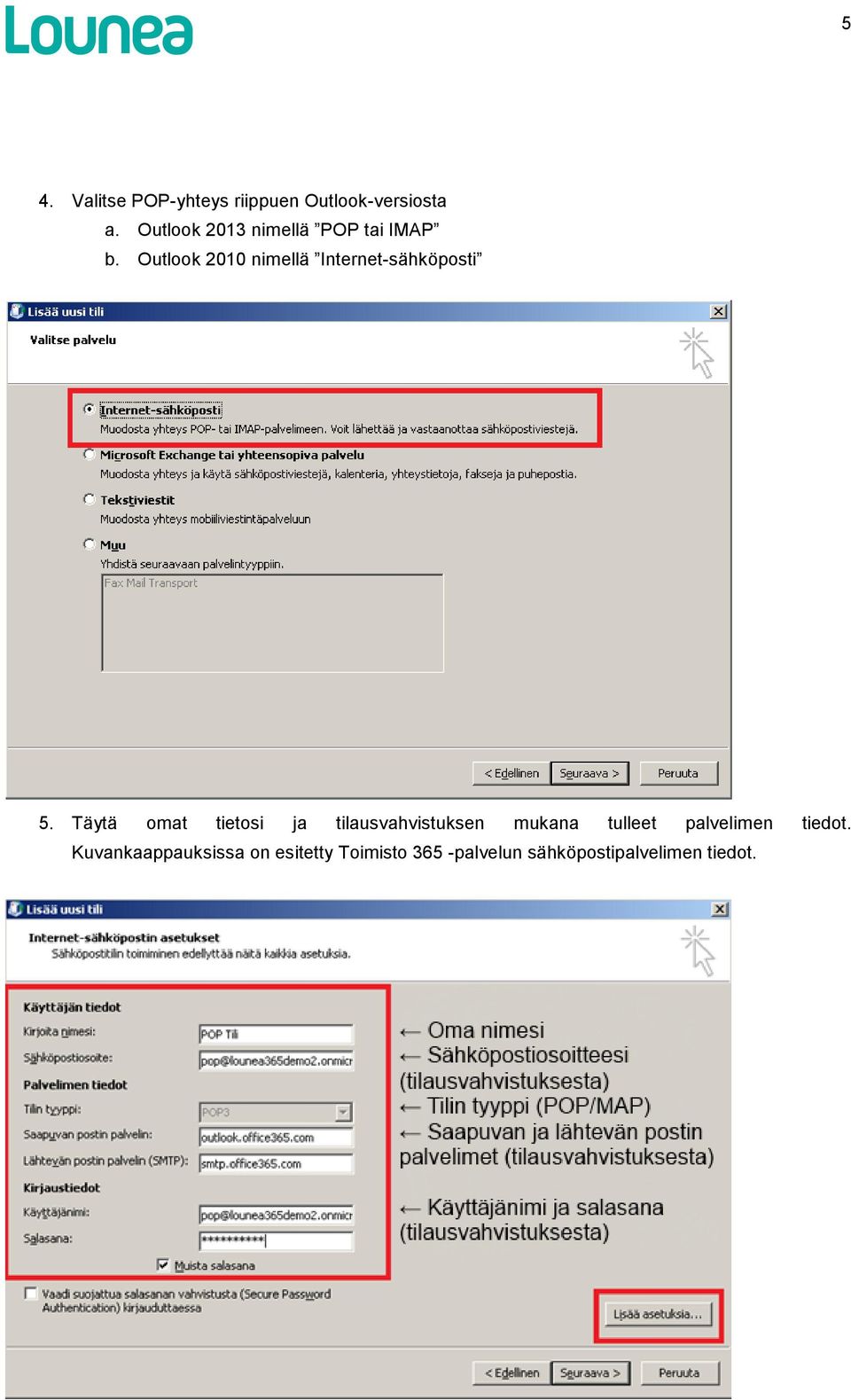 Outlook 2010 nimellä Internet-sähköposti 5.