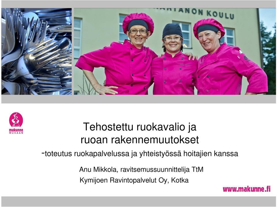 yhteistyössä hoitajien kanssa Anu Mikkola,