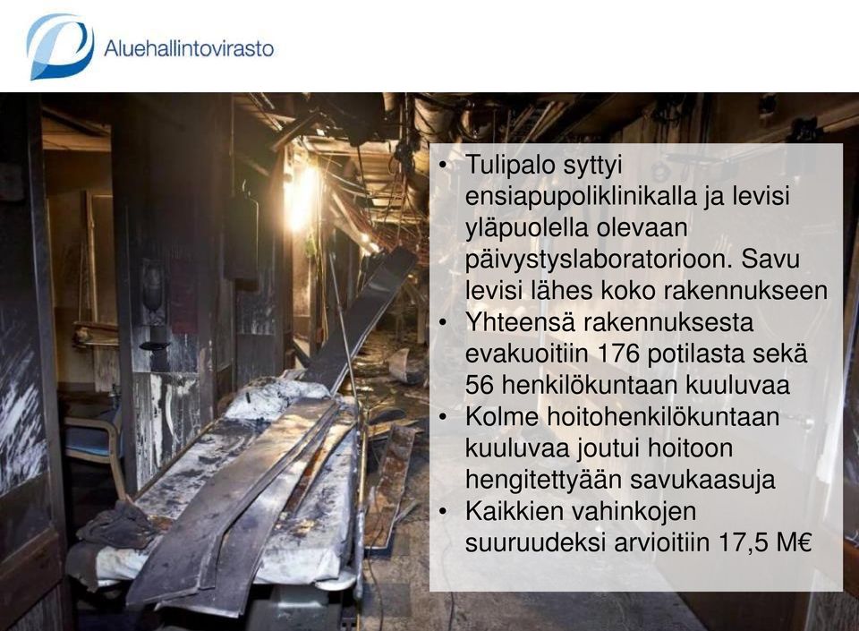 henkilökuntaan kuuluvaa Kolme hoitohenkilökuntaan kuuluvaa joutui hoitoon hengitettyään