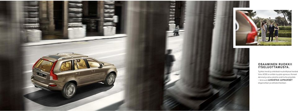 XC90 on erittäin kyvykäs ajoneuvo.