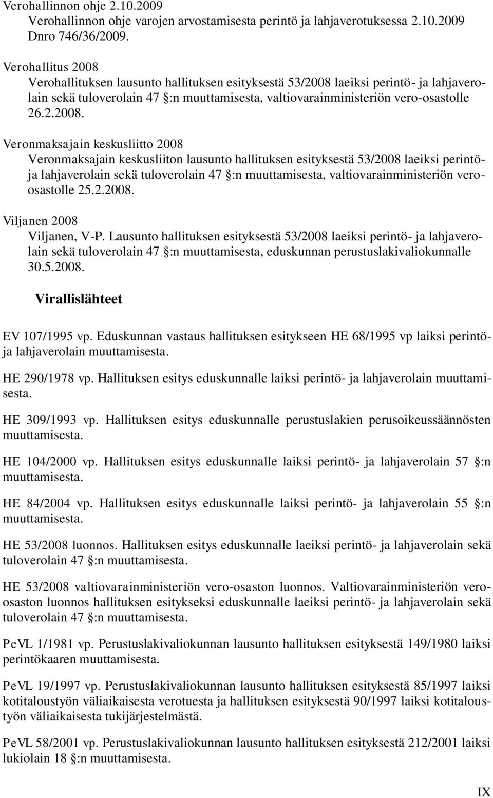 Verohallituksen lausunto hallituksen esityksestä 53/2008 