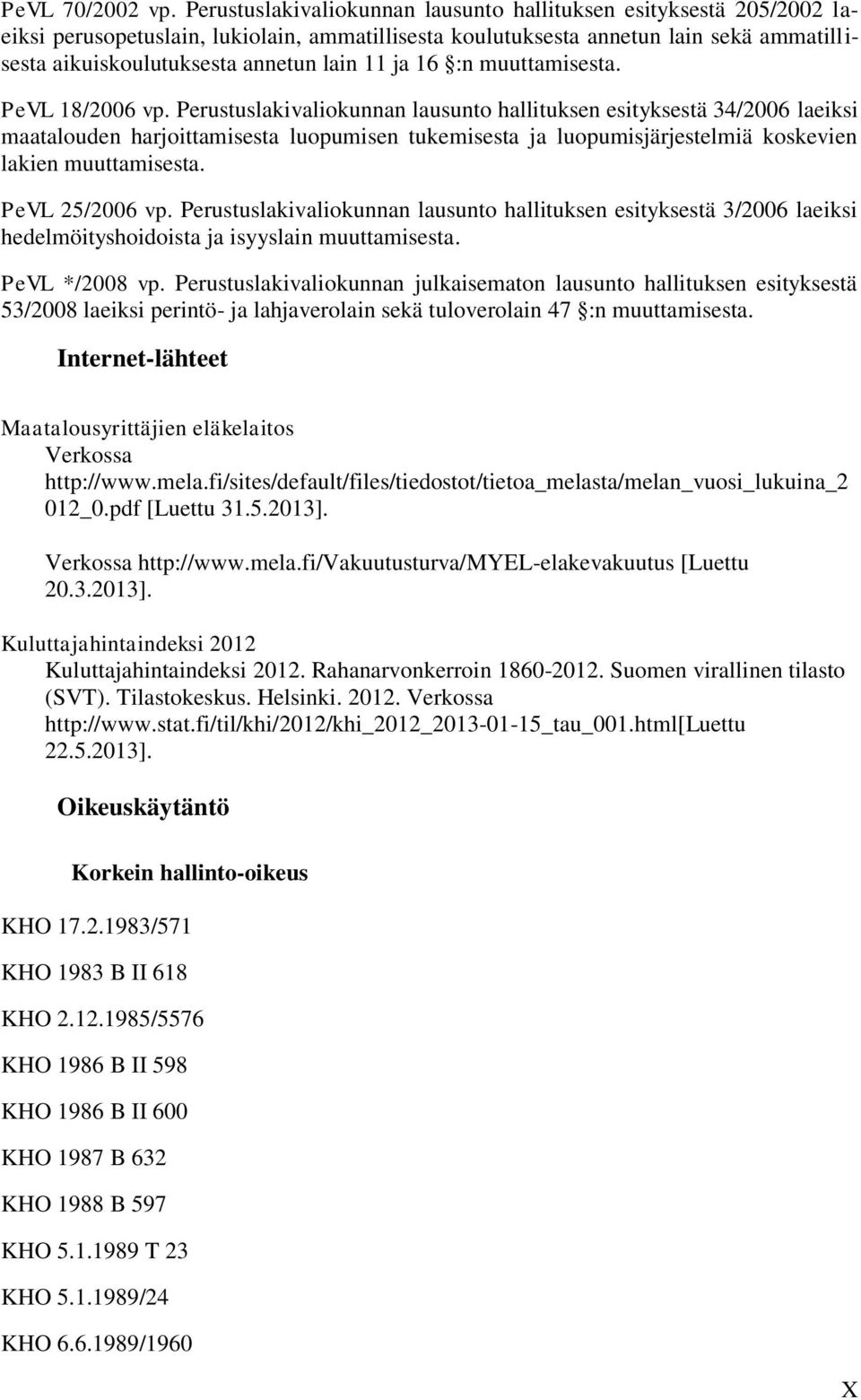 ja 16 :n muuttamisesta. PeVL 18/2006 vp.