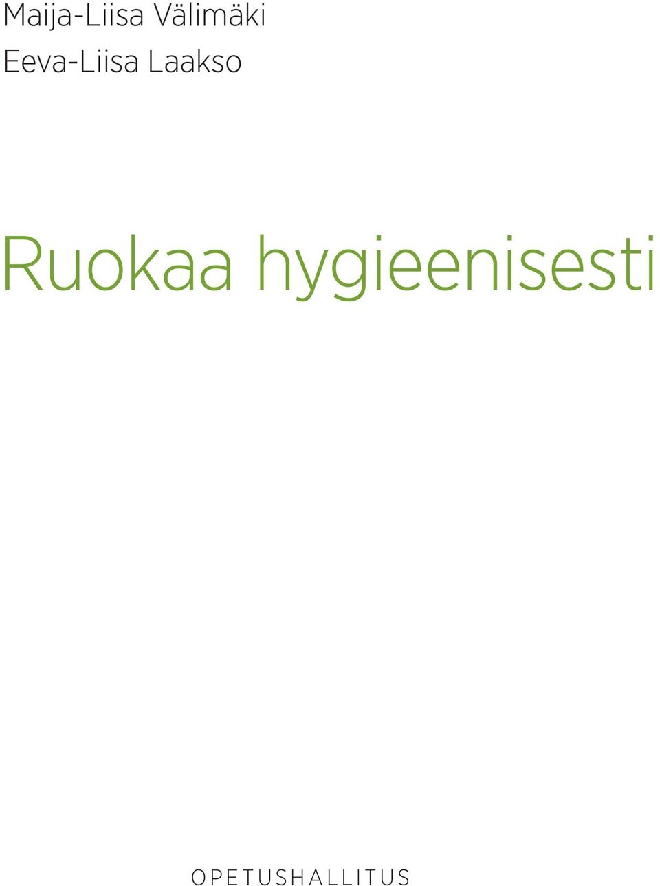 Ruokaa hygieenisesti