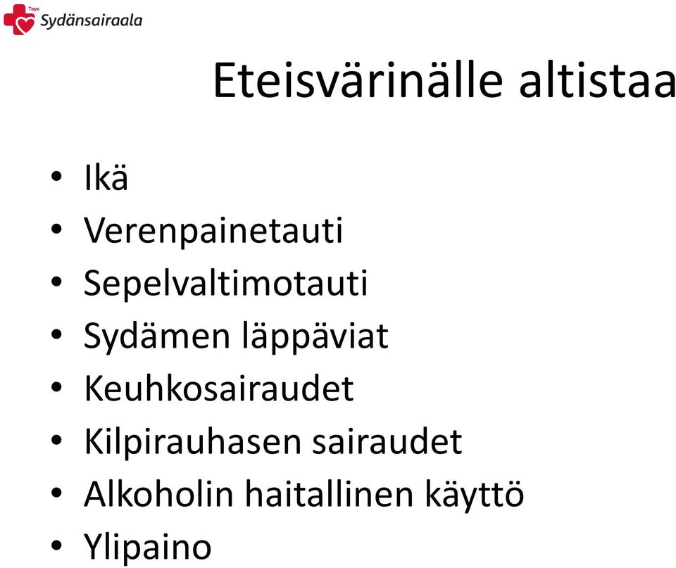 Sydämen läppäviat Keuhkosairaudet