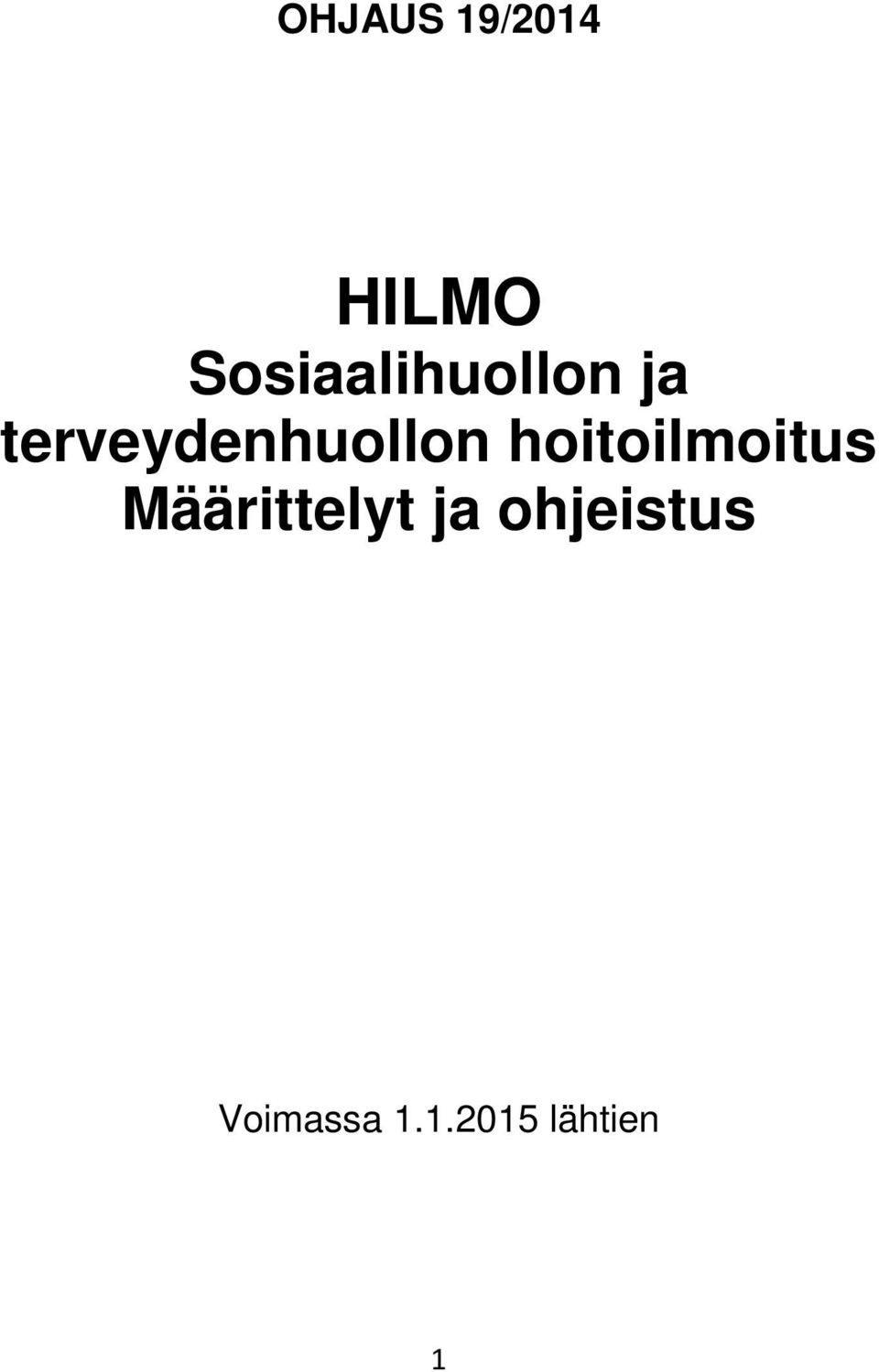 terveydenhuollon hoitoilmoitus