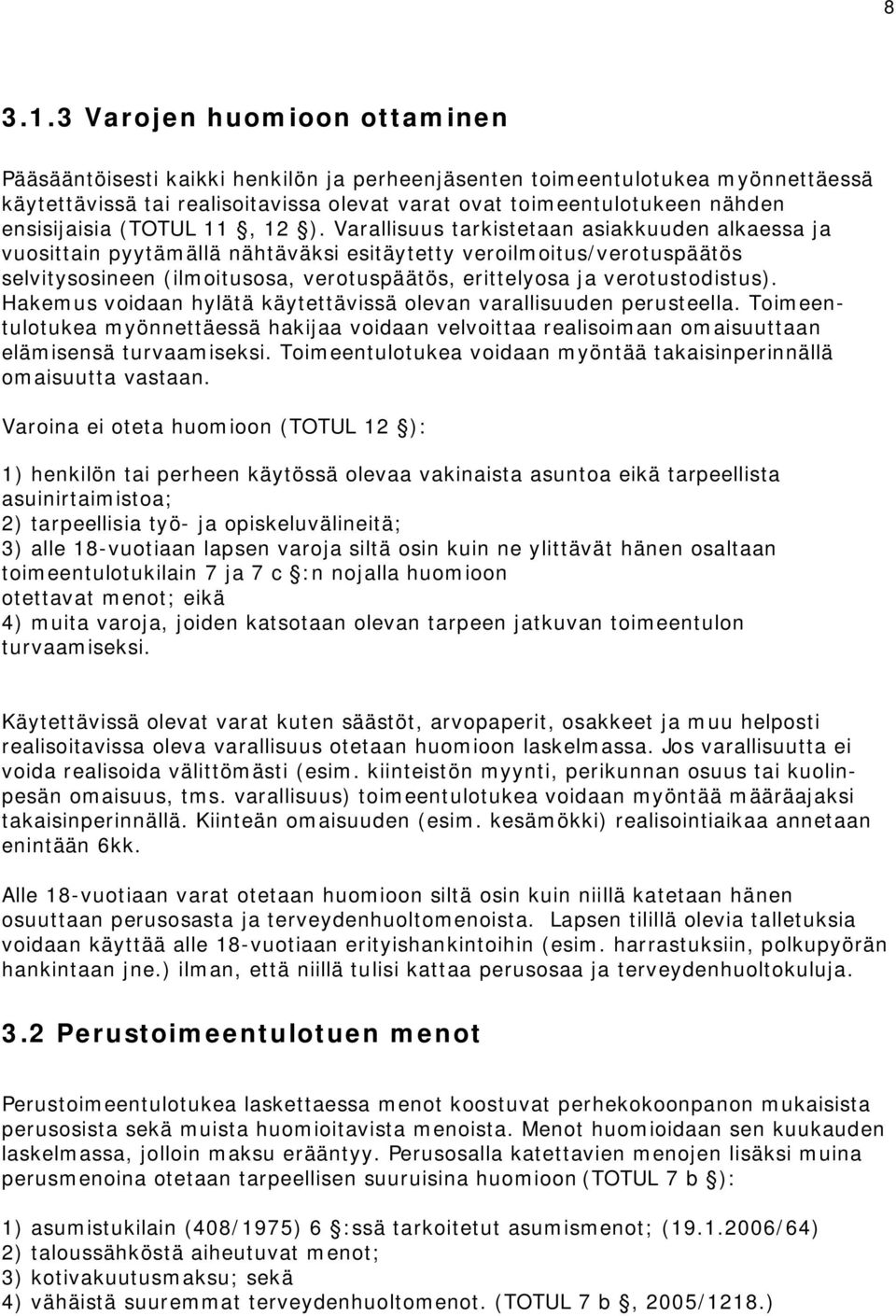ensisijaisia (TOTUL 11, 12 ).
