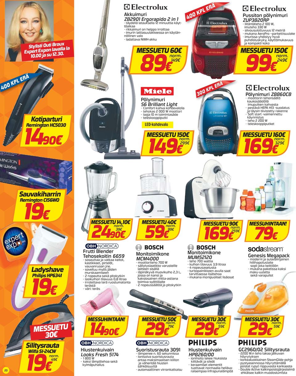 - ladattava NiMH-akku MESSUETU 60 89 149 Pölynimuri S6 Brilliant Light - Comfort-kahva kohdevalolla - tehokas 2 000 W moottori - laaja 10 m toimintasäde - teleskooppiputki LED-kohdevalo MESSUETU 150