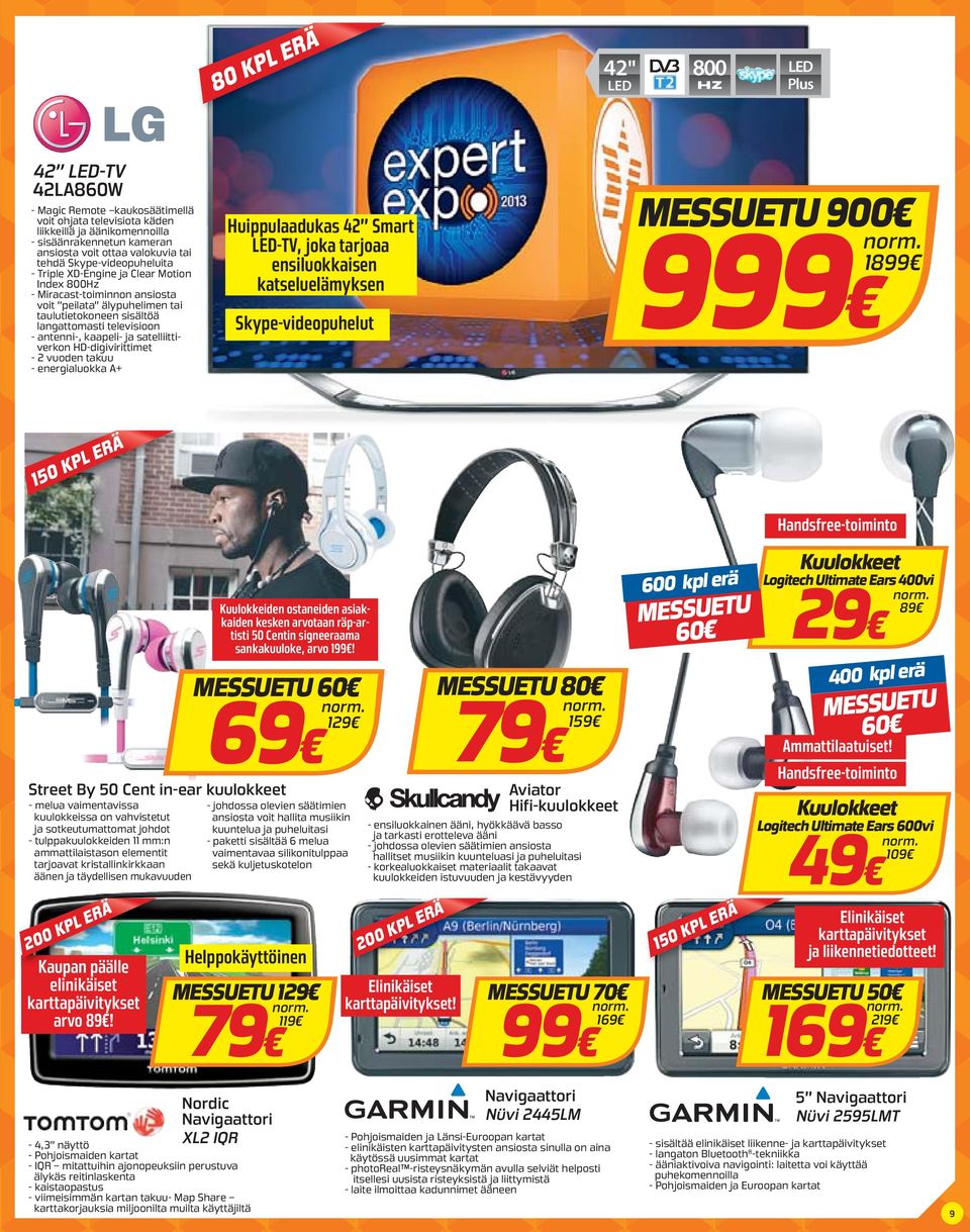 antenni-, kaapeli- ja satelliittiverkon HD-digivirittimet - 2 vuoden takuu - energialuokka + Huippulaadukas 42 Smart LED-TV, joka tarjoaa ensiluokkaisen katseluelämyksen Skype-videopuhelut MESSUETU