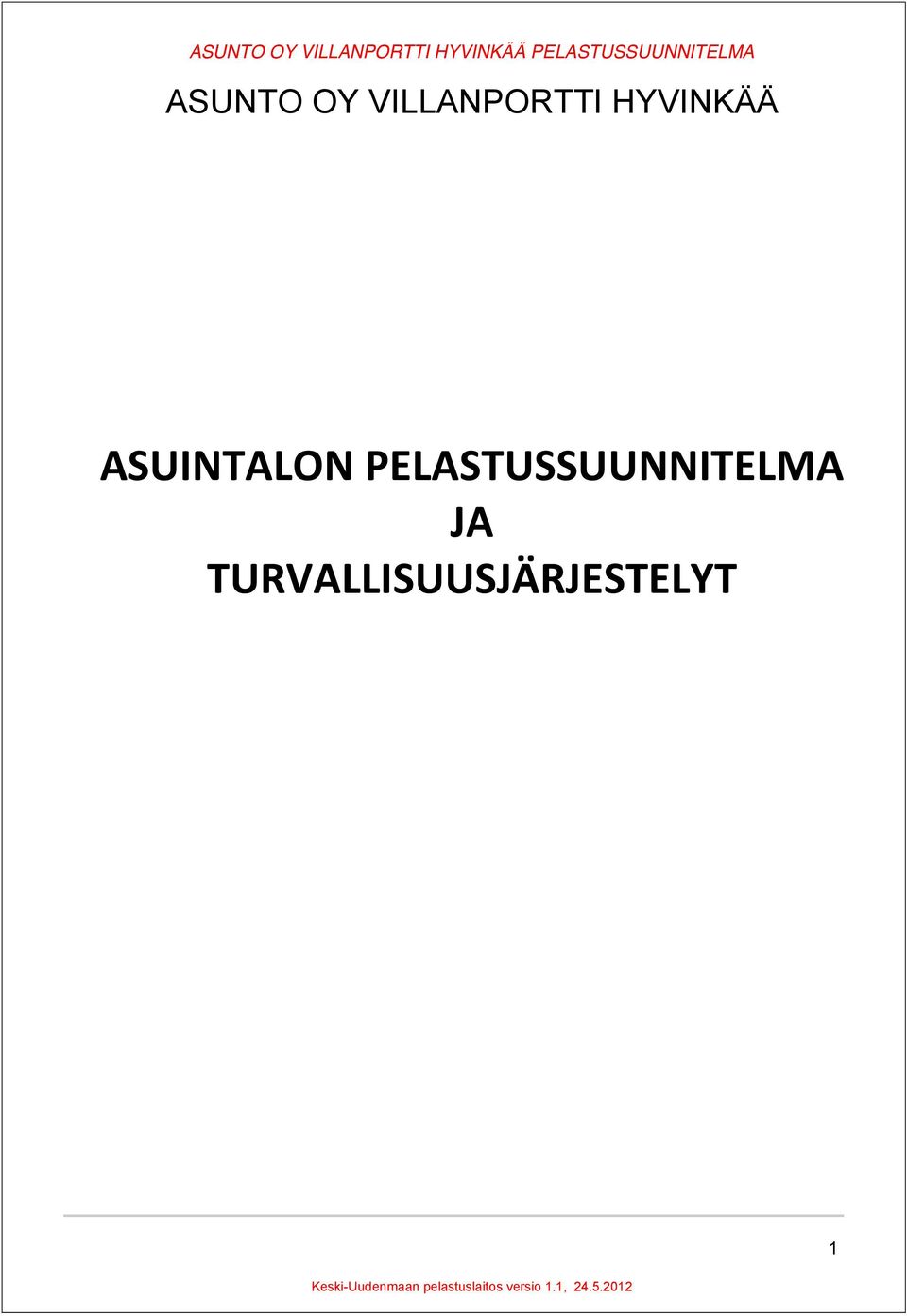 PELASTUSSUUNNITELMA JA