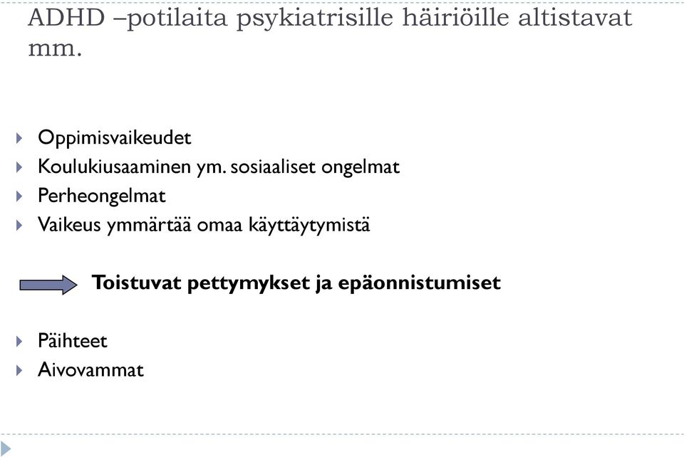 sosiaaliset ongelmat Perheongelmat Vaikeus ymmärtää omaa